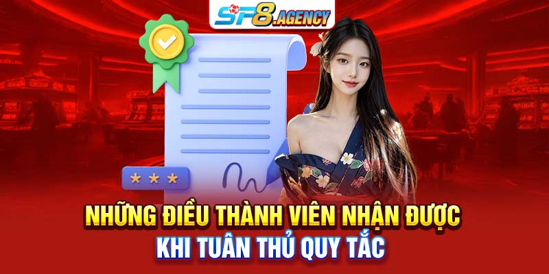 Những điều thành viên nhận được khi tuân thủ quy tắc